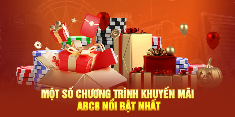 Những chương trình khuyến mãi ABC8 nổi bật nhất 