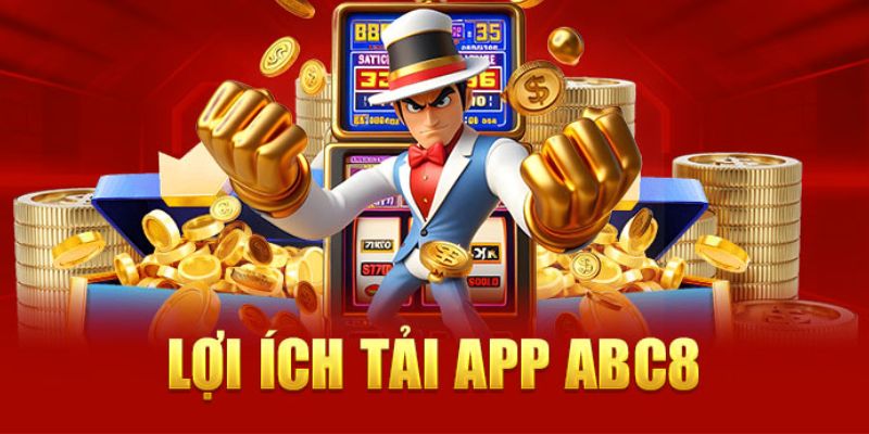 Lý do hội viên nên lựa chọn tải app ABC8